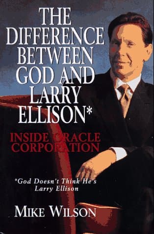 Oracle's The Difference Between God and Larry Ellison Book Cover